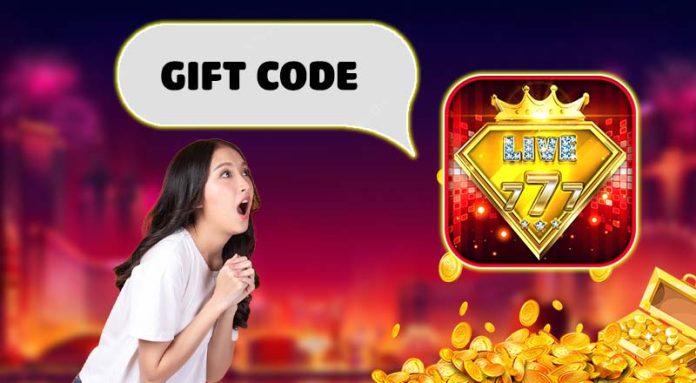 live777 gift code