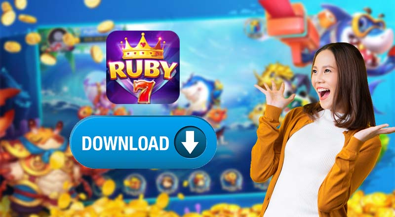 ការណែនាំអំពីរបៀបទាញយក Ruby 7 download APK